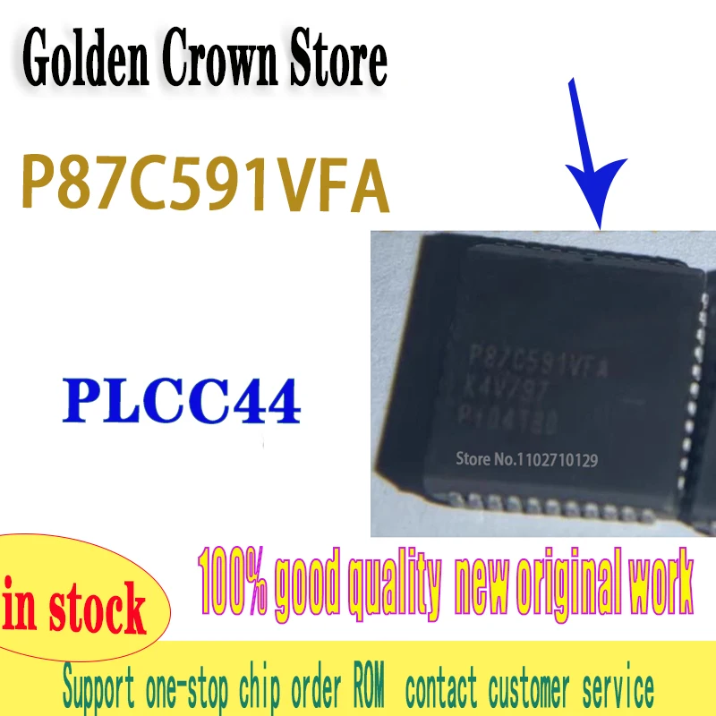 1PCS/LOT P87C591VFA P87C591 PLCC-44 Patch 8 Bit Microcontroller Chip IC New Original IC Chipset in stock