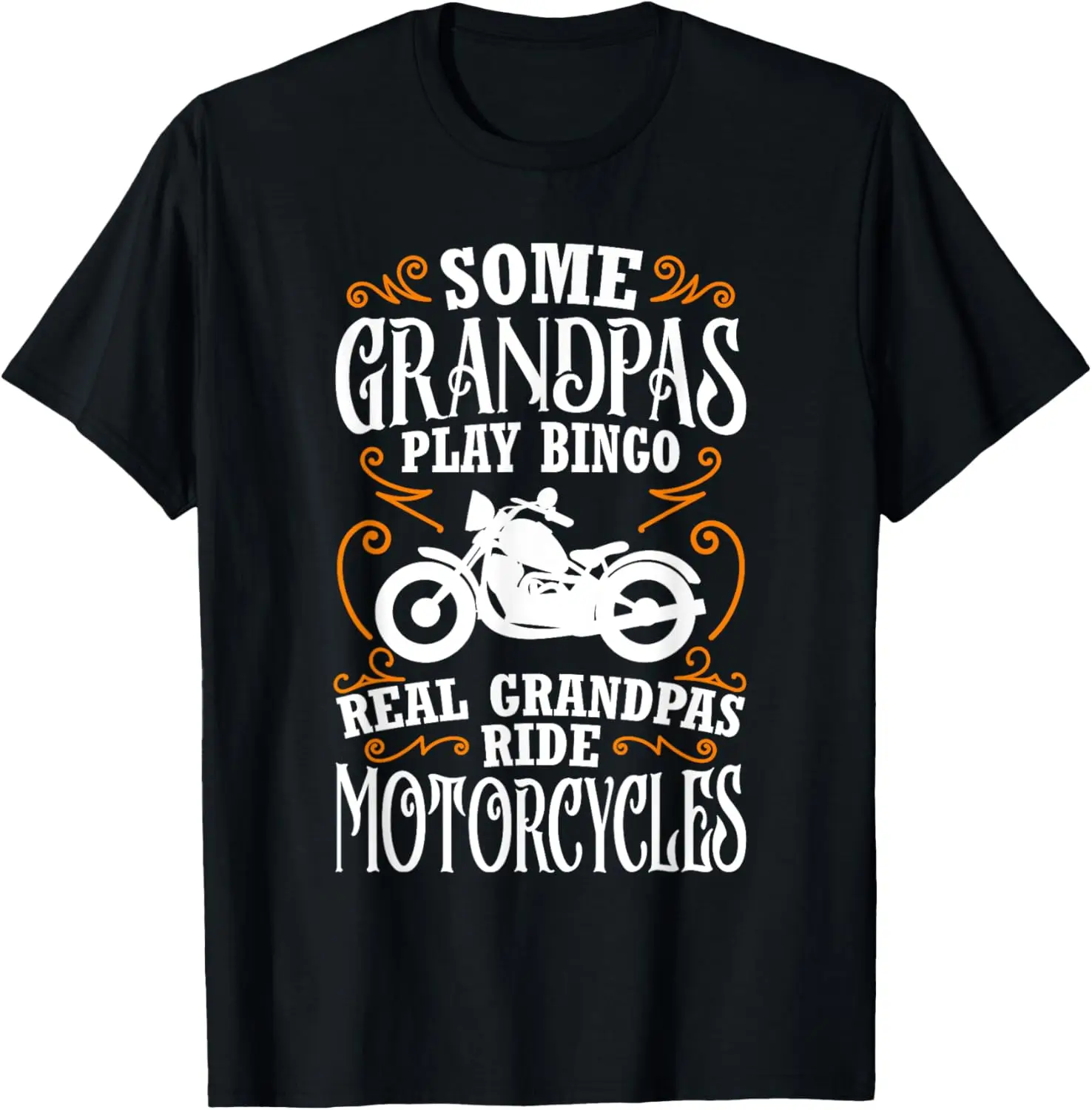

Футболка Some Grandpas Play Bingo Real Grandpas Ride Motorcycles