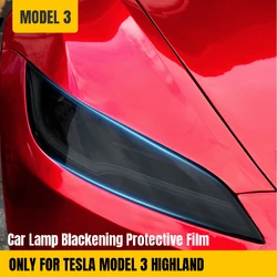 Carro lâmpada escurecimento película protetora, Tesla modelo 3 + Highland, 2023, 2024, alta luz transmitância, alta qualidade, acessórios do carro