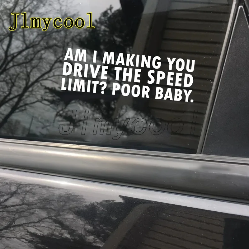 

1Piece Did I Let You Drive The Speed Limit Cool Stickers Car Stickers Sunscreen Adhesive One-time Watertight Car Decal Sticker