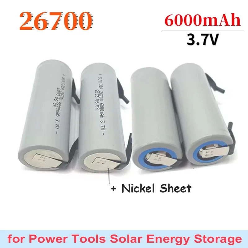 3.7V 26700 6000mAh Battery Grade A 5C Discharge Rechargeable Lithium Battery + Nickel Sheet for Power Tools Solar Energy Storage