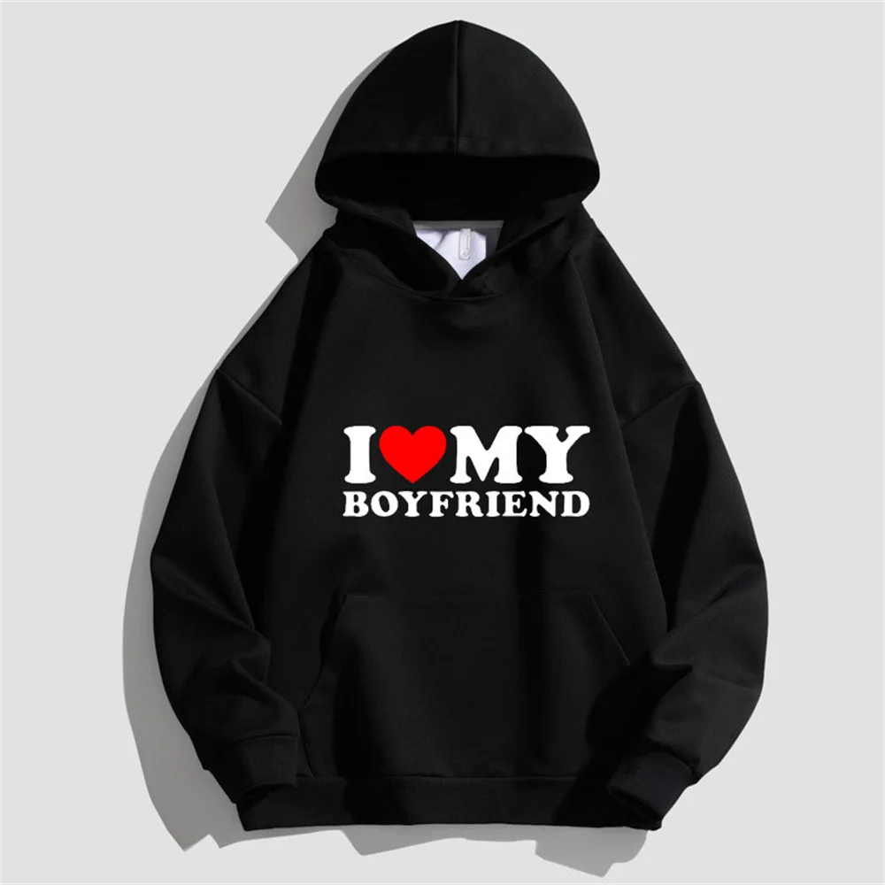 

New Funny I Love My Boyfriend Men's Hoodie Men's and Women's Fashion Simple Long sleeved Pullover Street Trend Large Sweatshirt