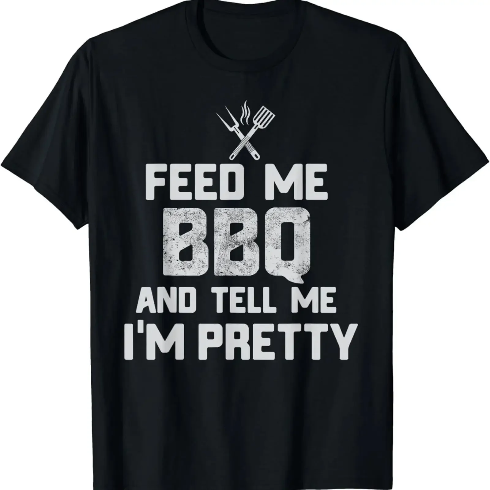 Funny Feed Me BBQ And Tell I'm Pretty grill T Shirt vintage Washed Stretched Unisex Breathable designer clothes homme Versatile