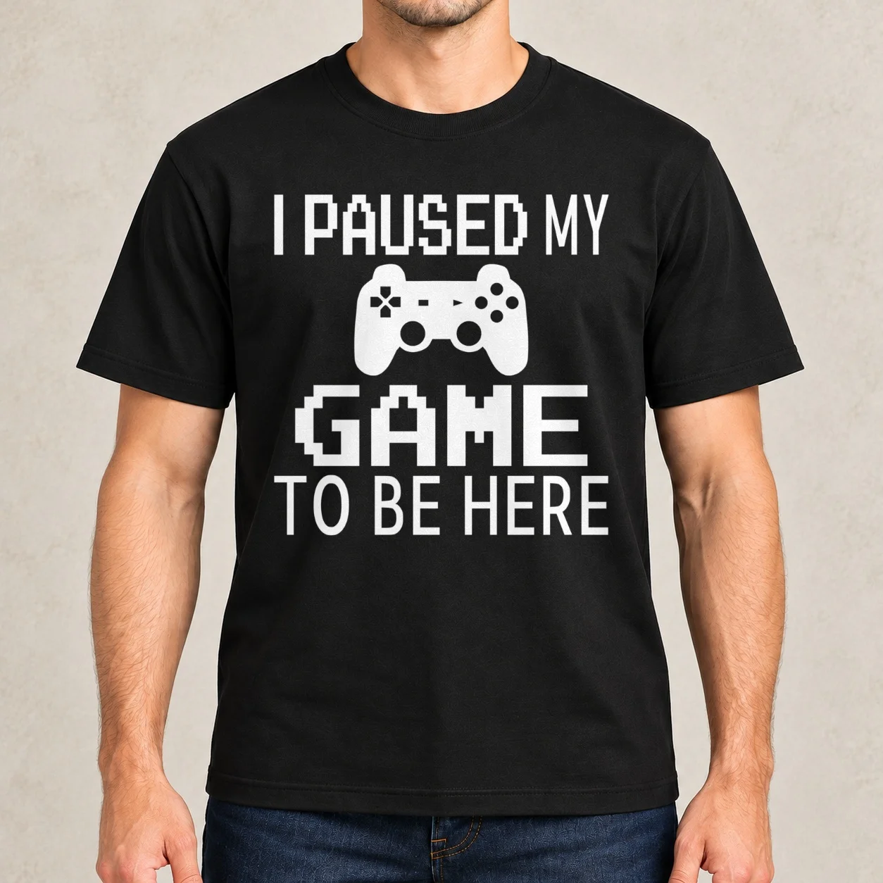 I Paused My Game To Be Here T-Shirt t shirts cotton 100% cotton tshirt 100% printed t shirts for man T-Shirt