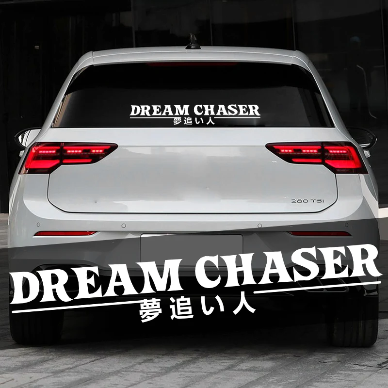 DREAM CHASER Car Rear Windshield Stickers Reflective Auto Door JDM Vinyl Decals Waterproof Sunscreen Windscreen Decoration