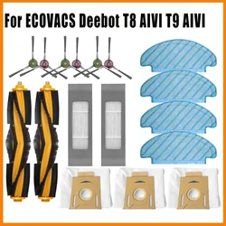 For Ecovacs Deebot Ozmo T8 AIVI T8 Max T8 T9 /N8 Vacuum Cleaner Main Side Brush HEPA Filter Mop Cloth Dust Bag Accessories Kit