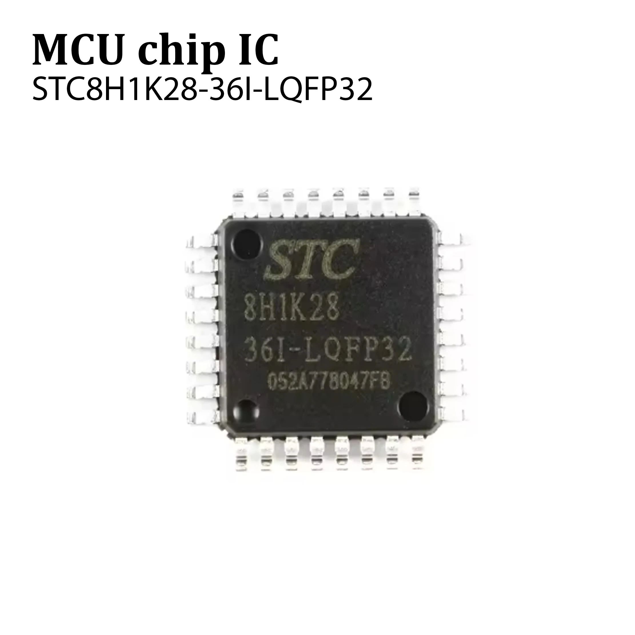 10pcs Original STC8H1K28-36I-LQFP32 enhanced 1T 8051 microcontroller MCU