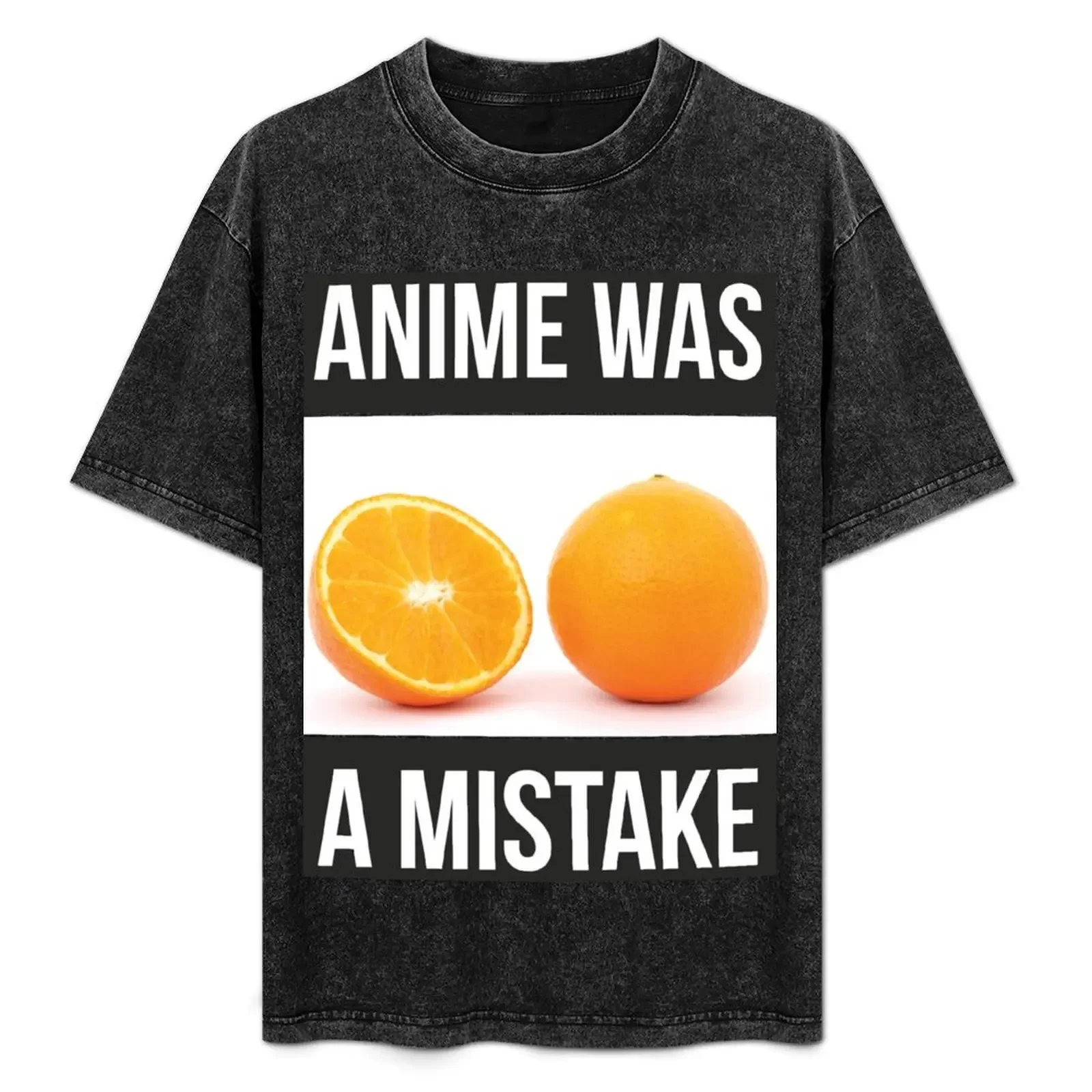 

ANIME WAS A MISTAKE T-Shirt g man t shirts for men t shirt personalised printed t shirts for man funny shirts cotton T-Shirt