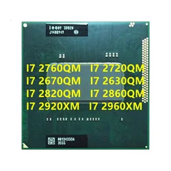 I7-2630QM I7-2760QM I7-2720QM I7-2670QM I7-2630QM I7-2820QM I7-2860QM I7-2920XM I7-2960XM Laptop CPU Processor Socket G2/ rPGA98