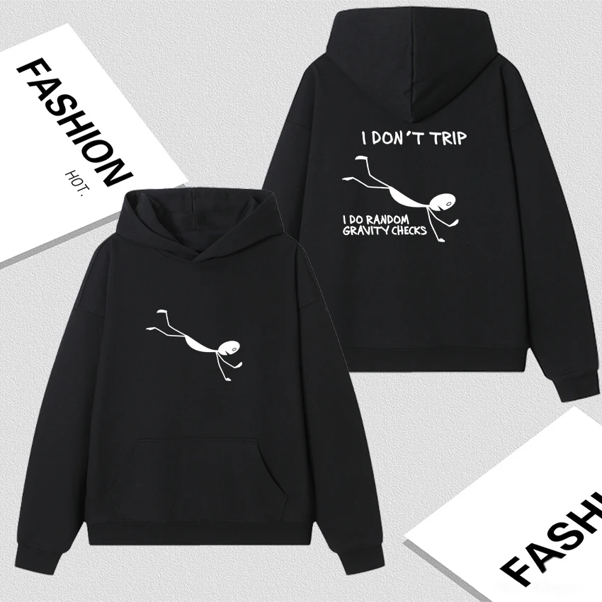 

"I don't trip, I randomly check gravity" Image Double Sided Print Hoodies Men Women Long sleeve Fleece Loose Sweatshirts Unisex