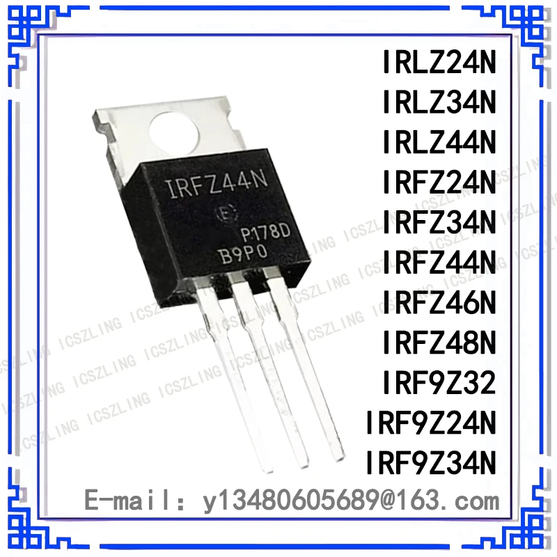 10Pcs/Lot New IRLZ24N TO-220 IRLZ34N IRLZ44N IRFZ24N IRFZ34N IRFZ44N IRFZ46N IRFZ48N IRF9Z24N IRF9Z32 IRF9Z34N
