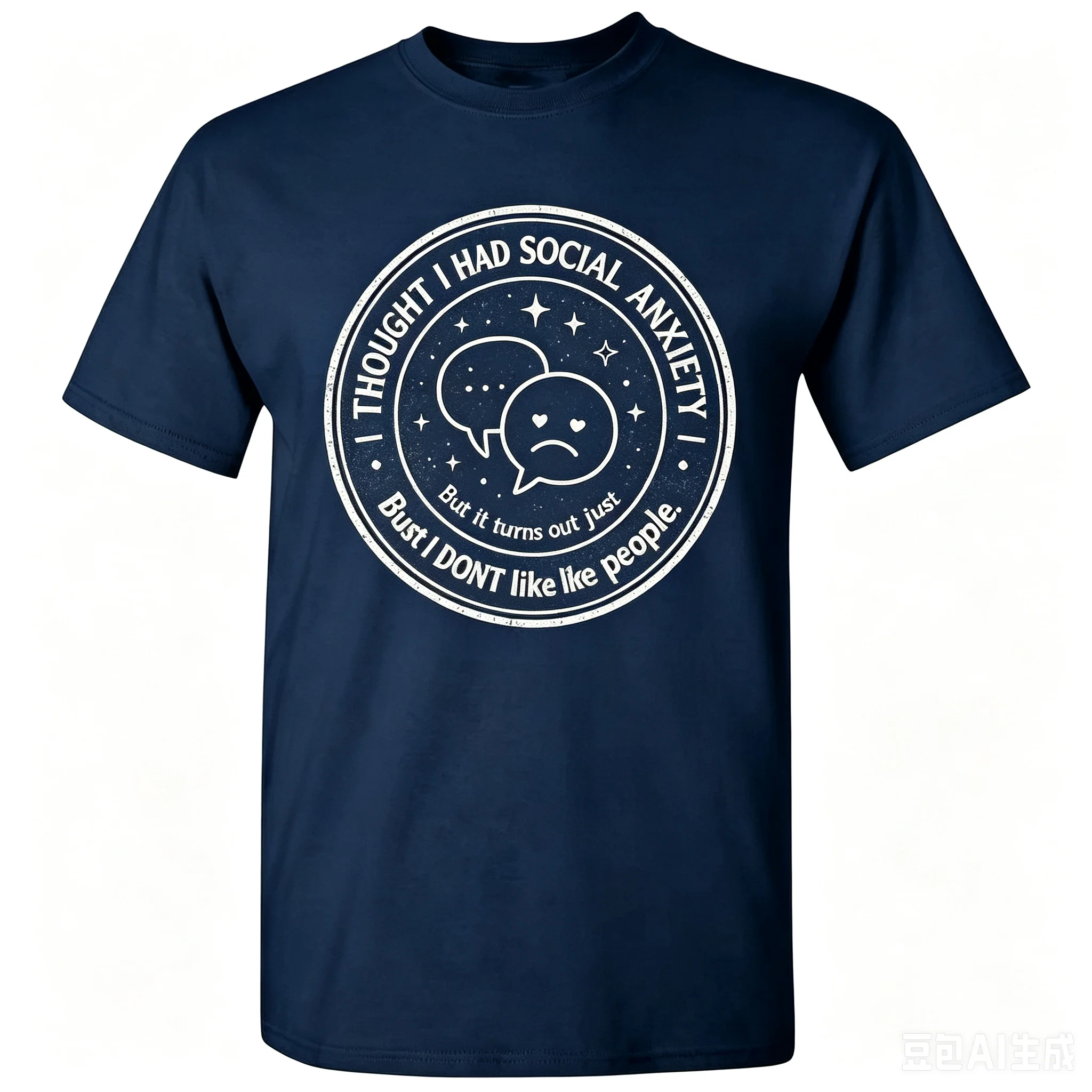 I Thought I Had Social Anxiety Funny Introvert Circular Badge Graphic T Shirt Sarcastic Quote Crew Neck Casual Tee