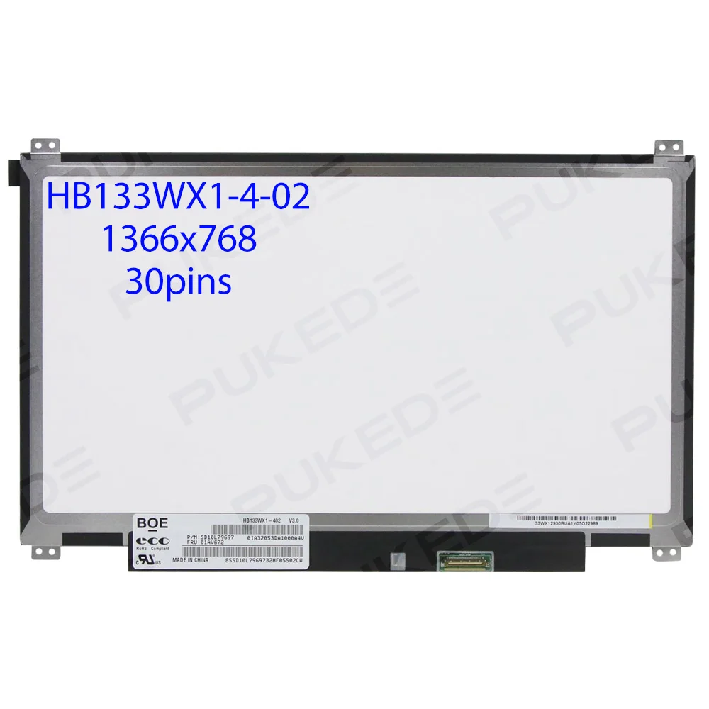 13.3 inch Laptop Lcd Screen HB133WX1-402 fit N133BGE-E31 N133BGE-EAB B133XTN01.6 M133NWN1 R3 R5 1366*768 EDP 30pins