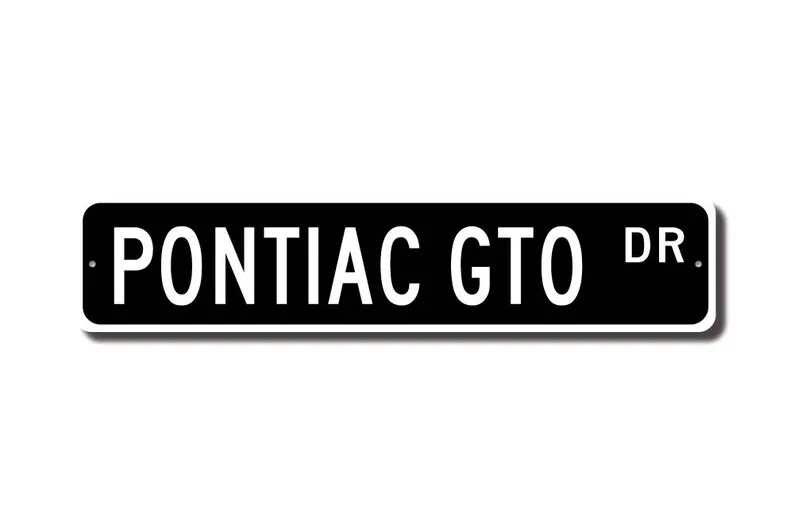 GTO, Pontiac GTO sign, GTO owner gift, vintage car, Pontiac owner, car collector, Pontiac lover, Custom Street Sign, Quality Met