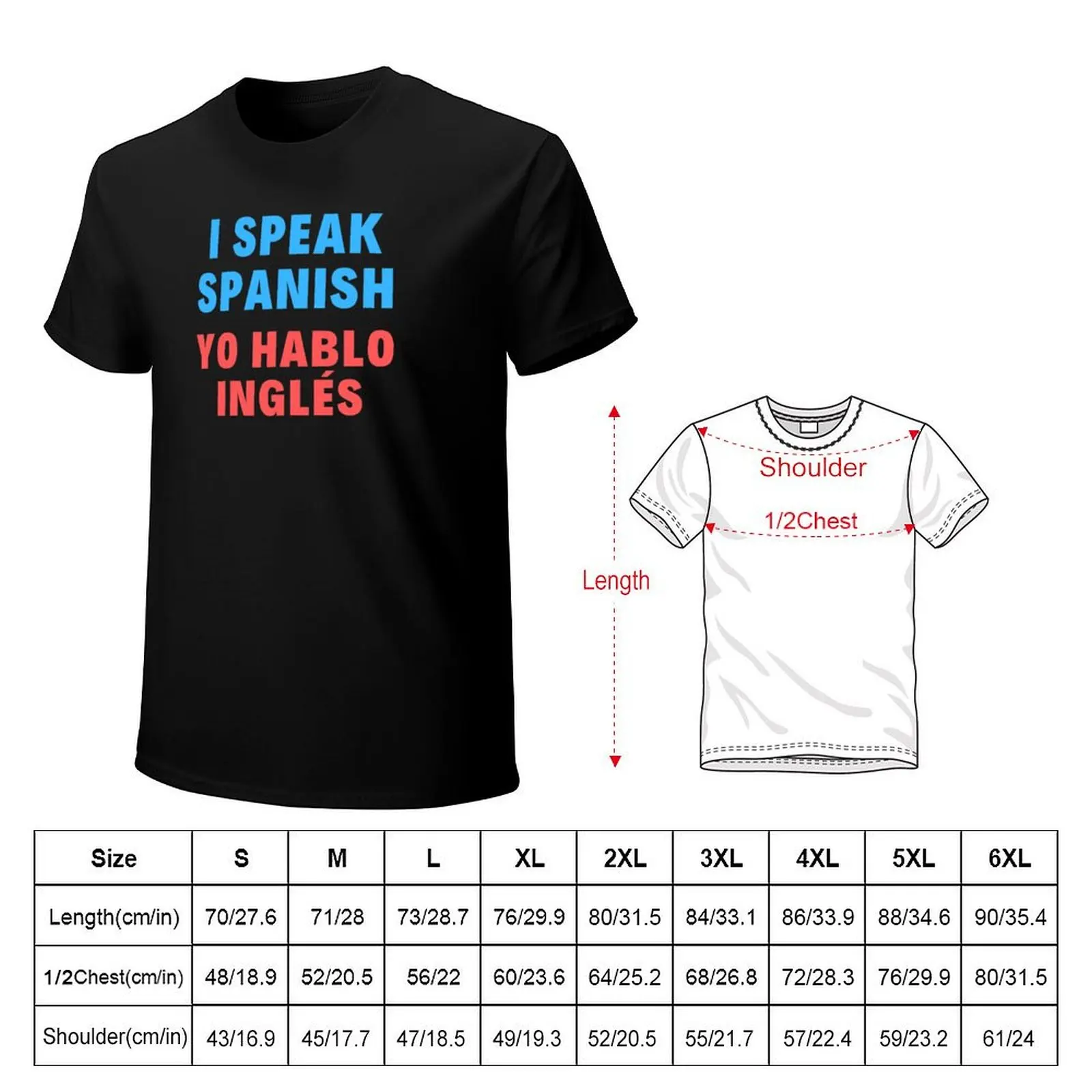 Bilingual English Spanish - I Speak Spanish Yo Hablo Ingles T-Shirt Fashion Letter Print T-Shirt