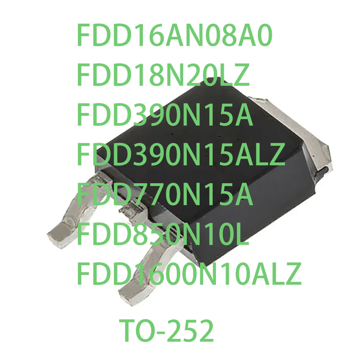 

5PCS original MOSFET FDD16AN08A0 FDD18N20LZ FDD390N15A FDD390N15ALZ FDD770N15A FDD850N10L FDD1600N10ALZ TO-252 1600N10ALZ FDD
