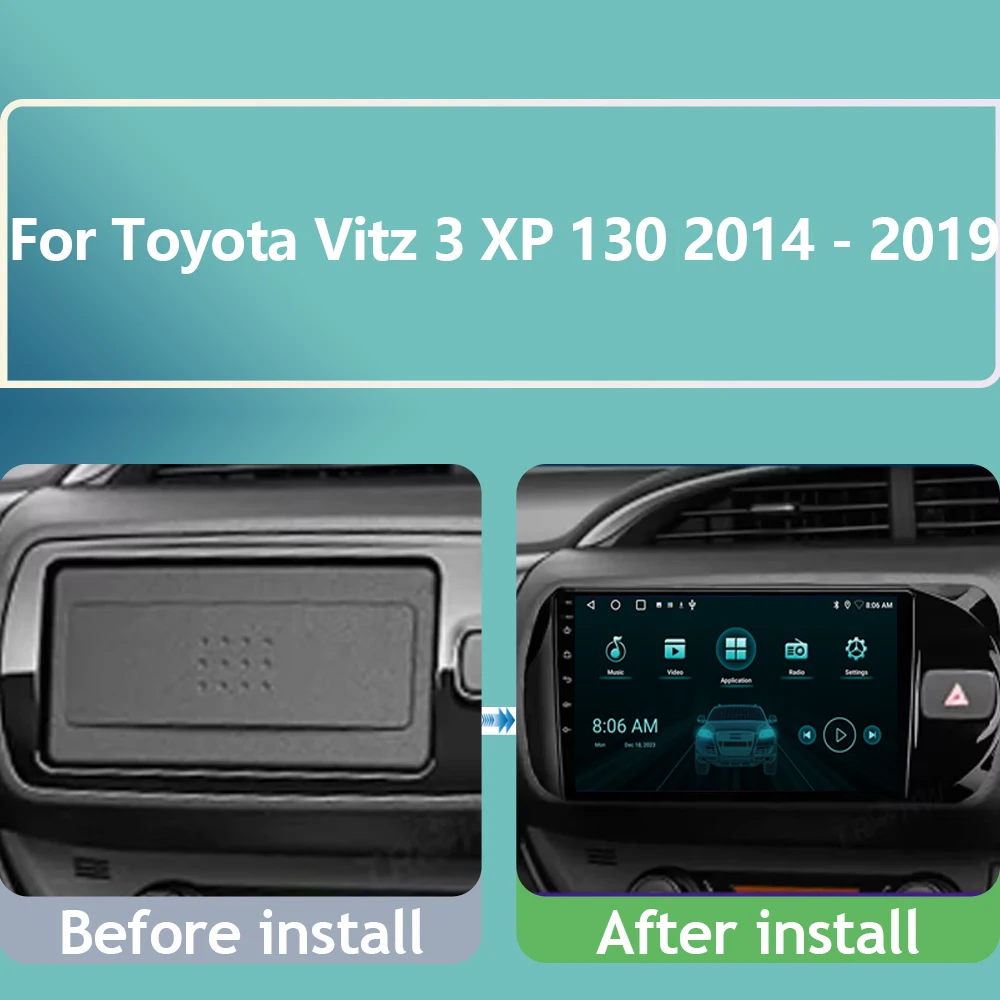 4G For Toyota Vitz 3 XP 130 2014 - 2019 Android Auto Car Radio GPS Video Player Navigation Multimedia Stereo Carplay No 2din DVD