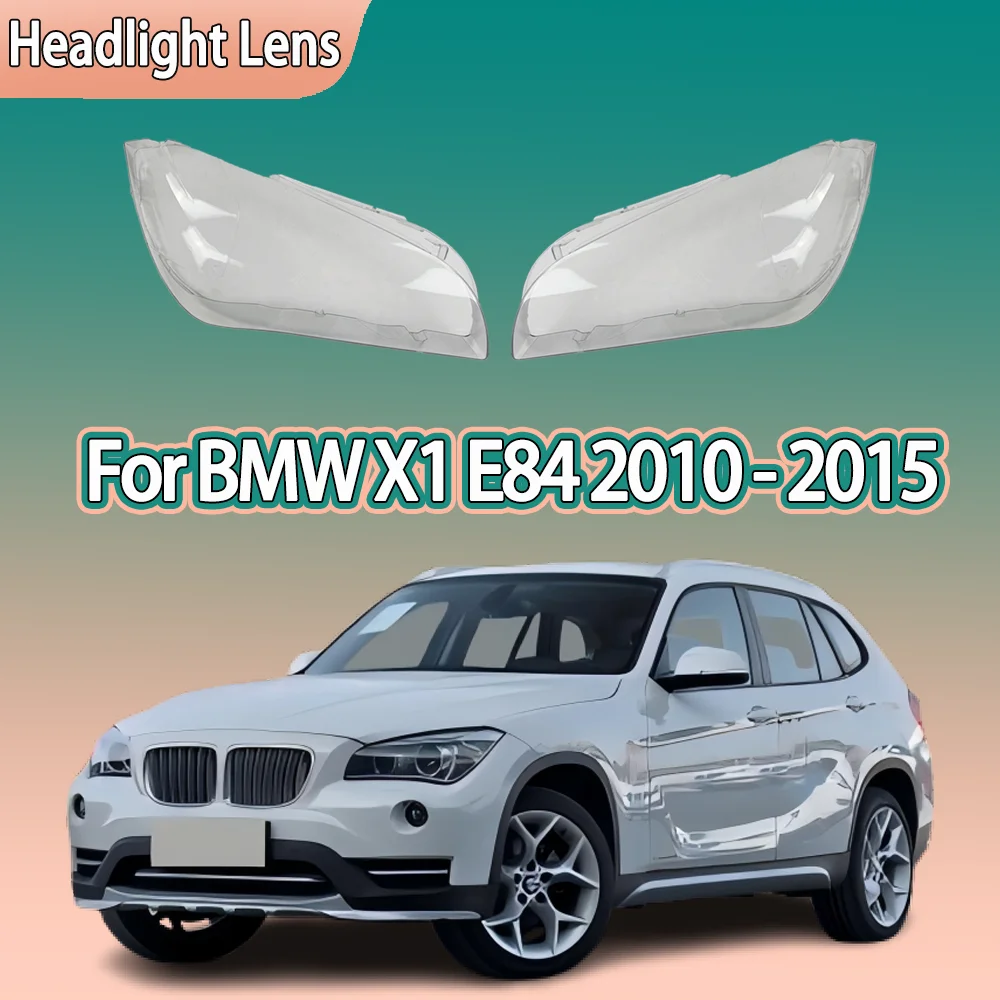 

Front Headlamp Cover For BMW X1 E84 2010 2011 2012 2013 2014 2015 Headlight Lens Shell Plexiglass Replace Original Lampshade