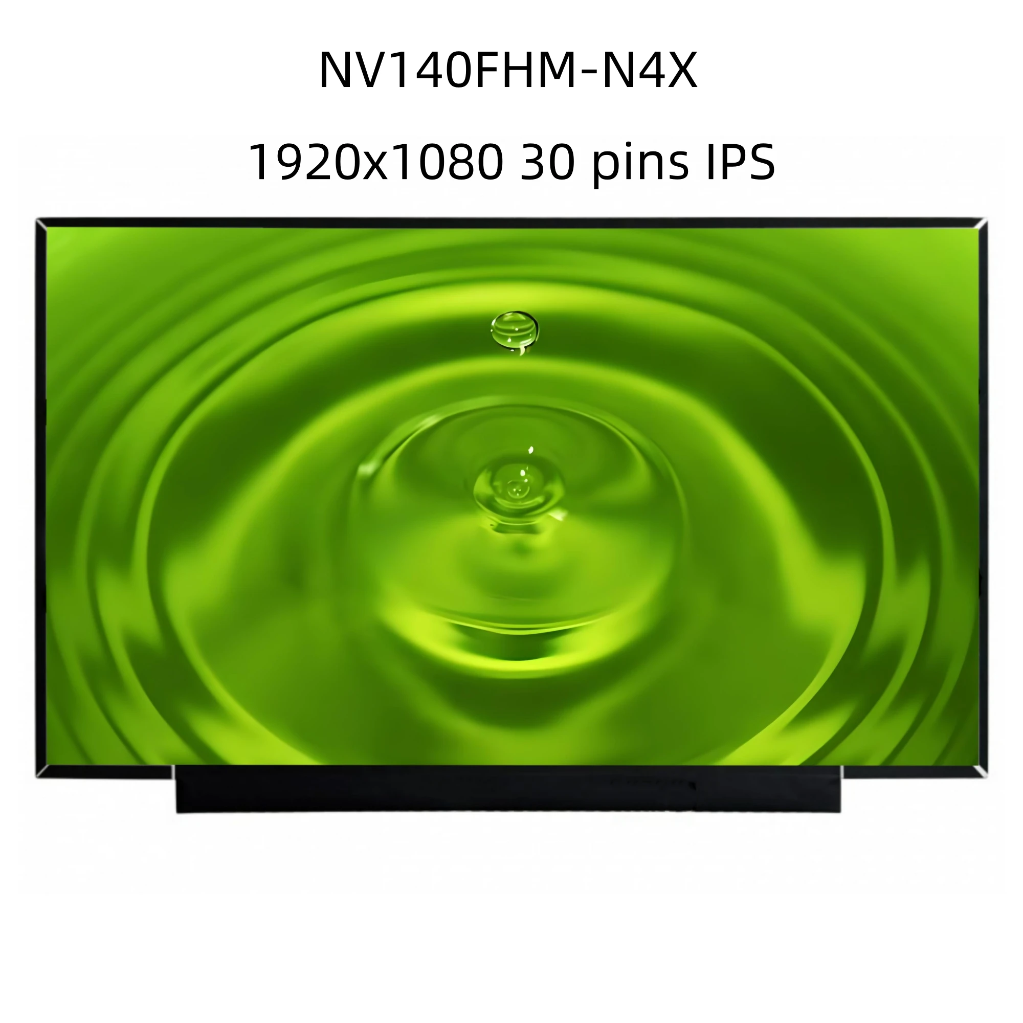 

NV140FHM-N4X FHD 14 Inch LCD Screen IPS Panel 1920x1080 EDP 30pins 60Hz 45% NTSC