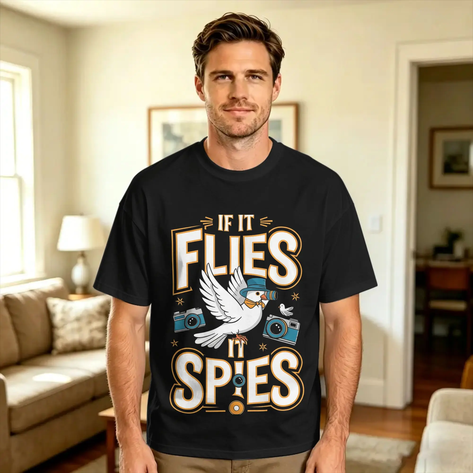 Funny Conspiracy Theory Pigeon If It Flies It Spies T-Shirt Summer  100 Cotton T Shirts For Man Casual Tshirt Short Sleeve Tees