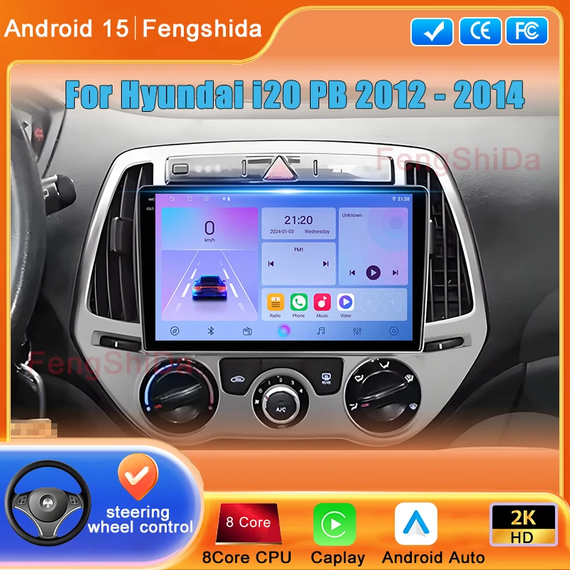 Head Unit 4G Wifi For Hyundai I20 2008 - 2012 Android 15 Multimedia Video Player Car Radio GPS Navigation Touch Screen No 2din