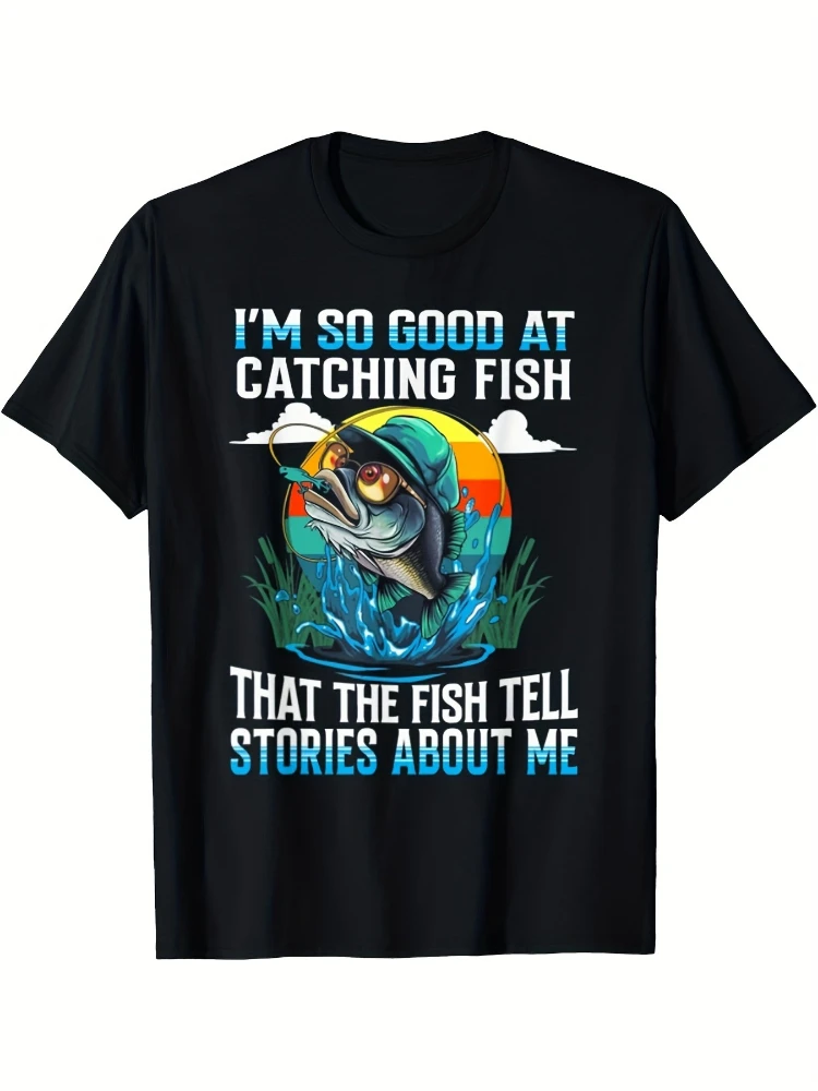 

I'm good at catching fish, and fish can tell stories. T-shirts are fashionable, with cotton round neck and short sleeves.