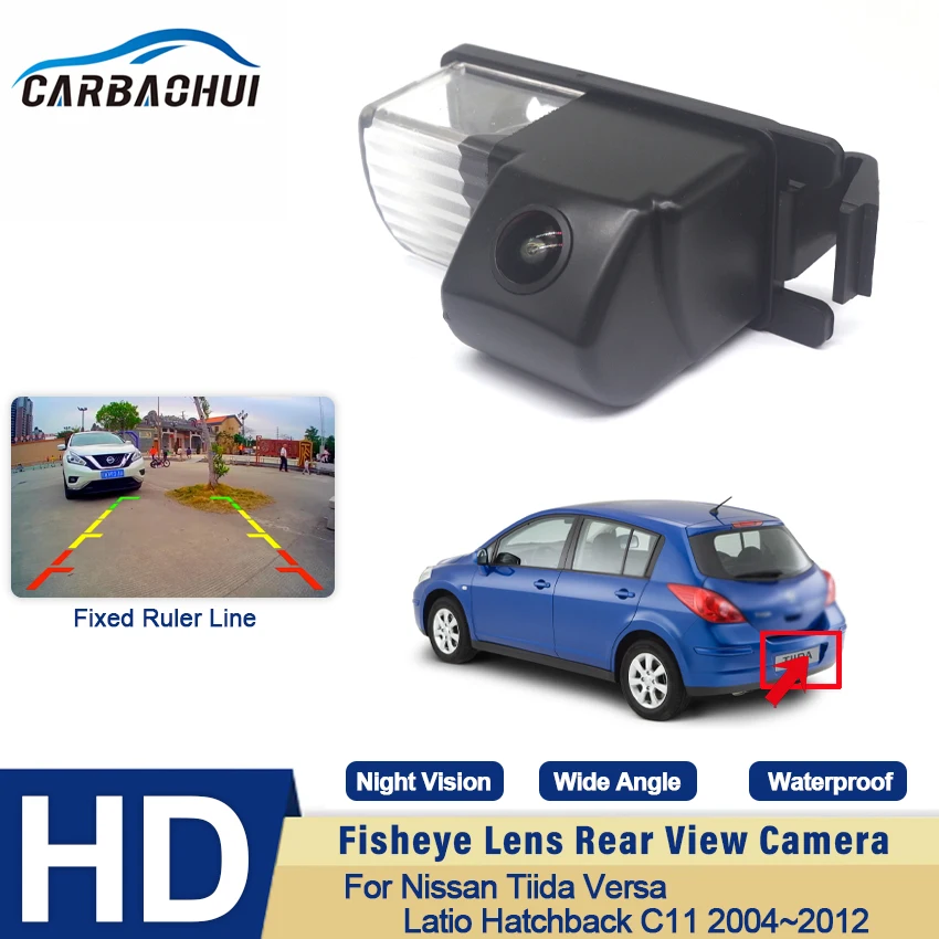 

HD CCD 1080*720 Fisheye Rear View Camera For Nissan Tiida Versa Latio Hatchback C11 2004~2012 Car Backup Parking Accessories