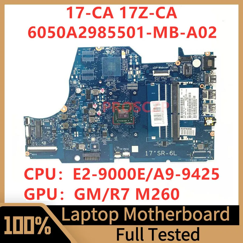 

L86930-601 L22726-601 Mainboard For HP 17-CA Laptop Motherboard 6050A2985501-MB-A02(A2) With E2-9000E/A9-9425 CPU 100% Tested OK