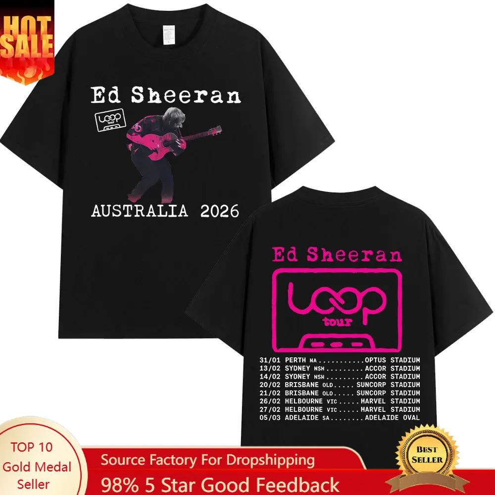 

Ed Sheeran Loop Tour Australia 2026 Tour Merch T-shirts Fans Gifts Mens Women Fashion Hip Hop T-shirt Cotton Oversized T Shirts