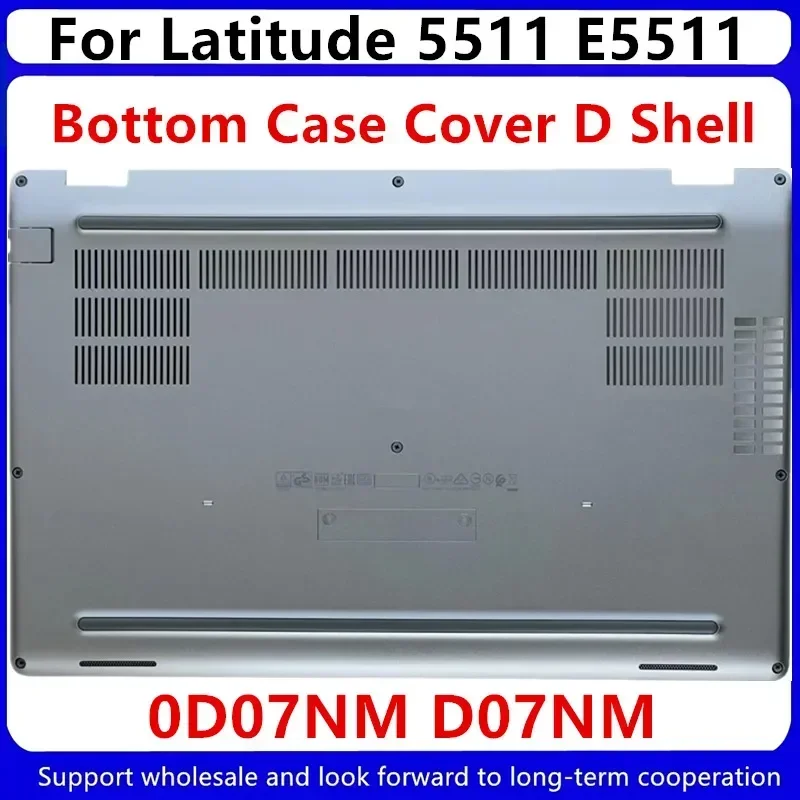 New For Dell Latitude 5511 E5511 Bottom Base Case Cover D Shell 0D07NM D07NM