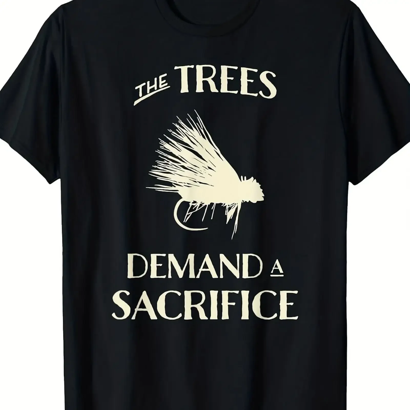 Men'S Women'S Funny Fly Fishing for Trout T Shirt The Trees Demand vintage Washed Versatile Soft graphic Slightly