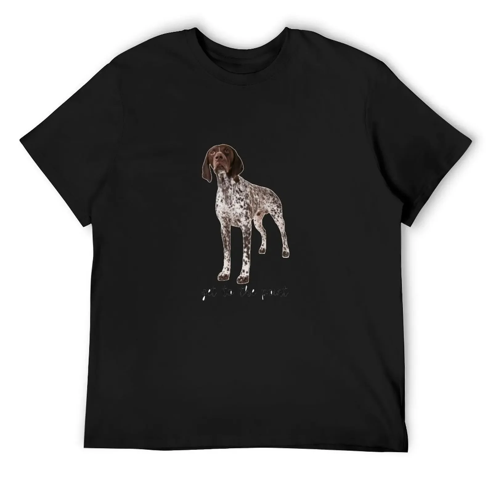 german shorthaired pointer get to the point T-Shirt Short sleeve tee heavyweights custom shirt sublime men t shirt