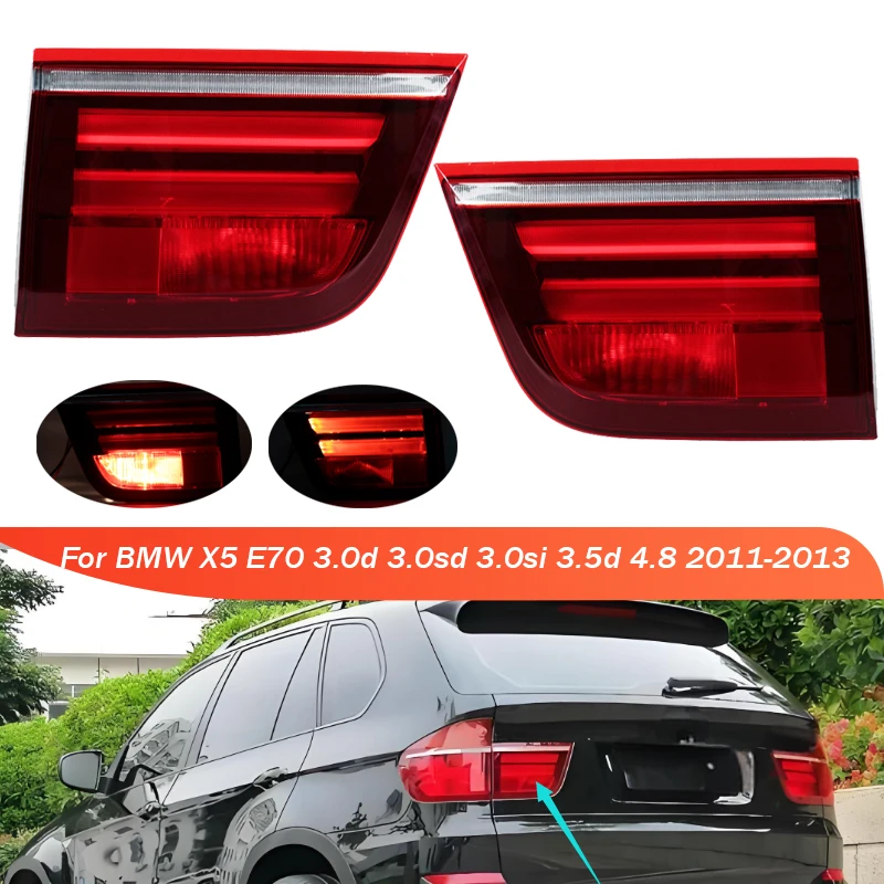 

Inner Tail Light For BMW X5 E70 3.0d 3.0sd 3.0si 3.5d 4.8 2011-2013 Car Accessories Rear Signal Warning Brake Lamp