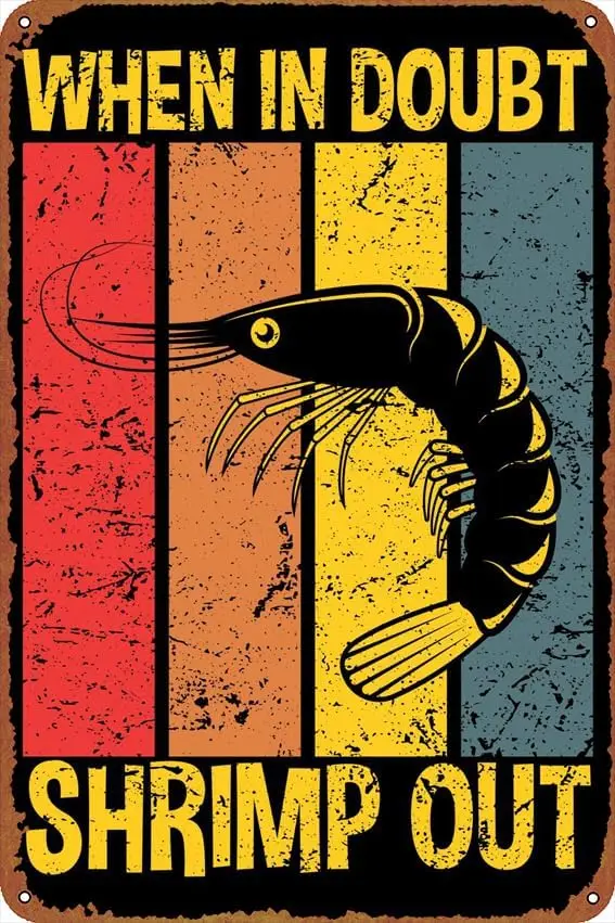 When In Doubt Shrimp Out Sports posters Retro Metal tin Sign Halloween Tin Sign,Cave,Bar,Club, Home Wall Art Metal Tin Sign