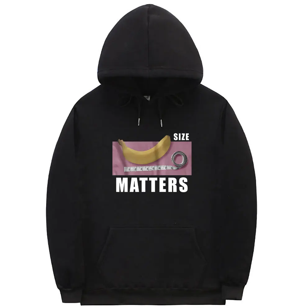 

Banana Size Matters Hoodie Funny Meme Shirt Men Women Clothing Casual Oversized Pullover Fashion Hip Hop Aesthetic Streetwear