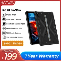 HOTWAV R6 Pro/R6 Ultra Rugged Tablets Android 8+128GB/8+256GB 15600mAh 10.1