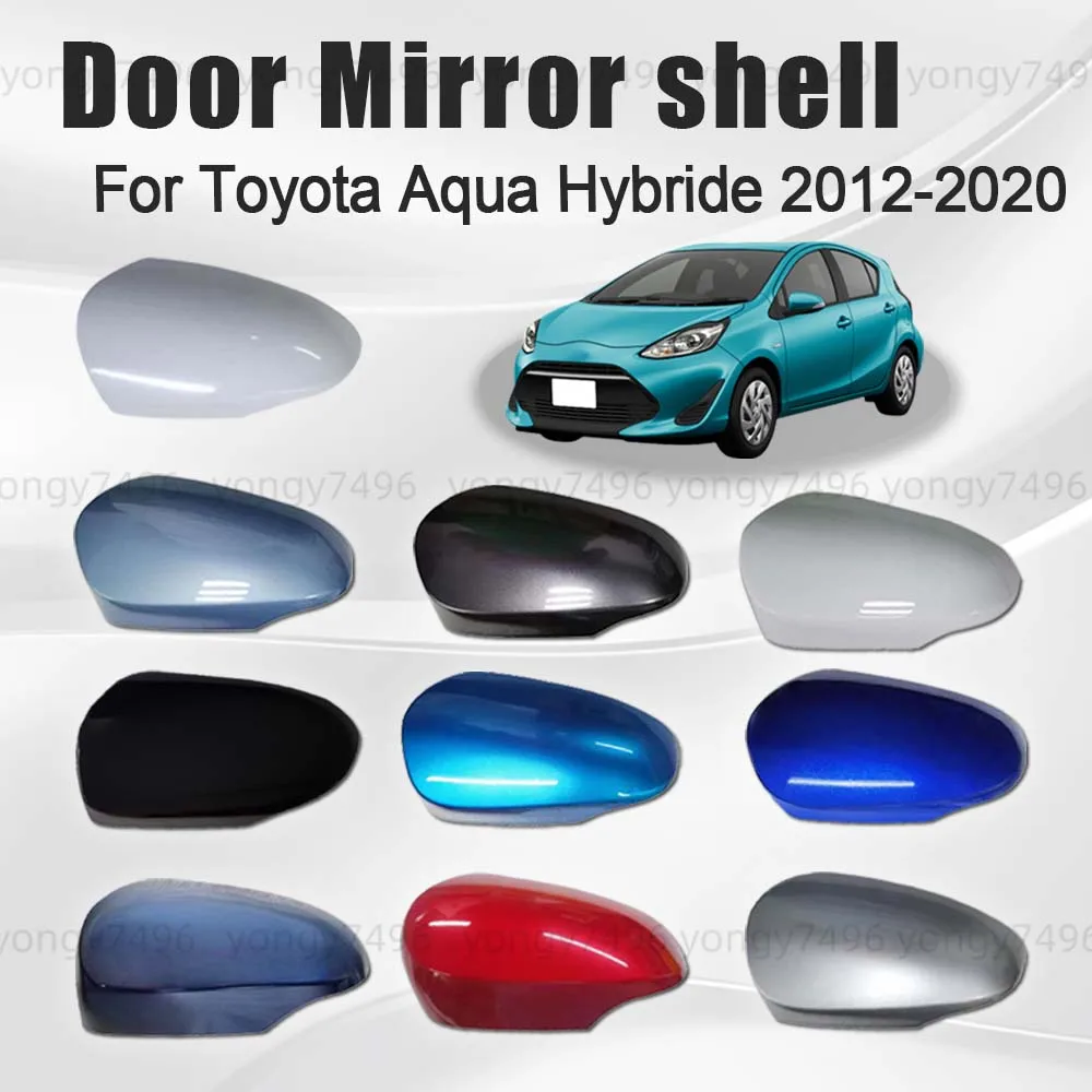 

Protective Cover Door Mirror Shell For Toyota Aqua Hybride 2012 - 2020 Car Rearview Accessories Upgrade Pearl White Light Blue