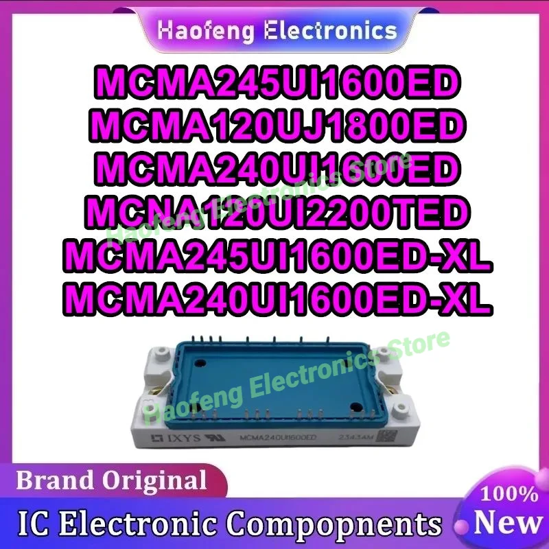 MCMA245UI1600ED MCMA120UJ1800ED MCMA240UI1600ED MCNA120UI2200TED MCMA245UI1600ED-XL MCMA240UI1600ED-XL Новый оригинал на складе