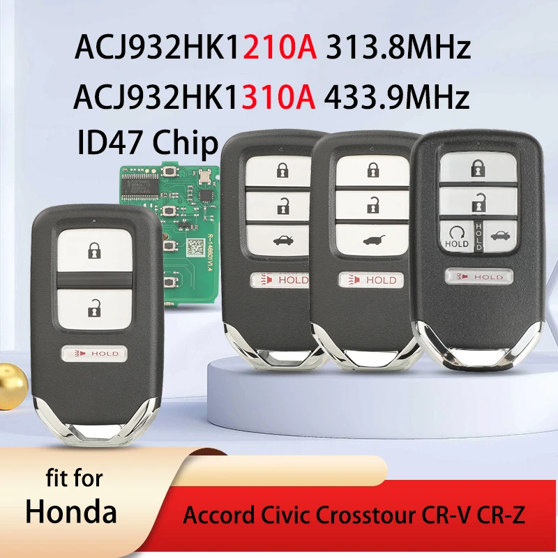 

JYQ ACJ932HK1210A/310A 313.8/433.9 МГц ID47 Автомобильный ключ-пульт для Honda Accord Civic Crosstour CR-V CR-Z с функцией бесключевого доступа