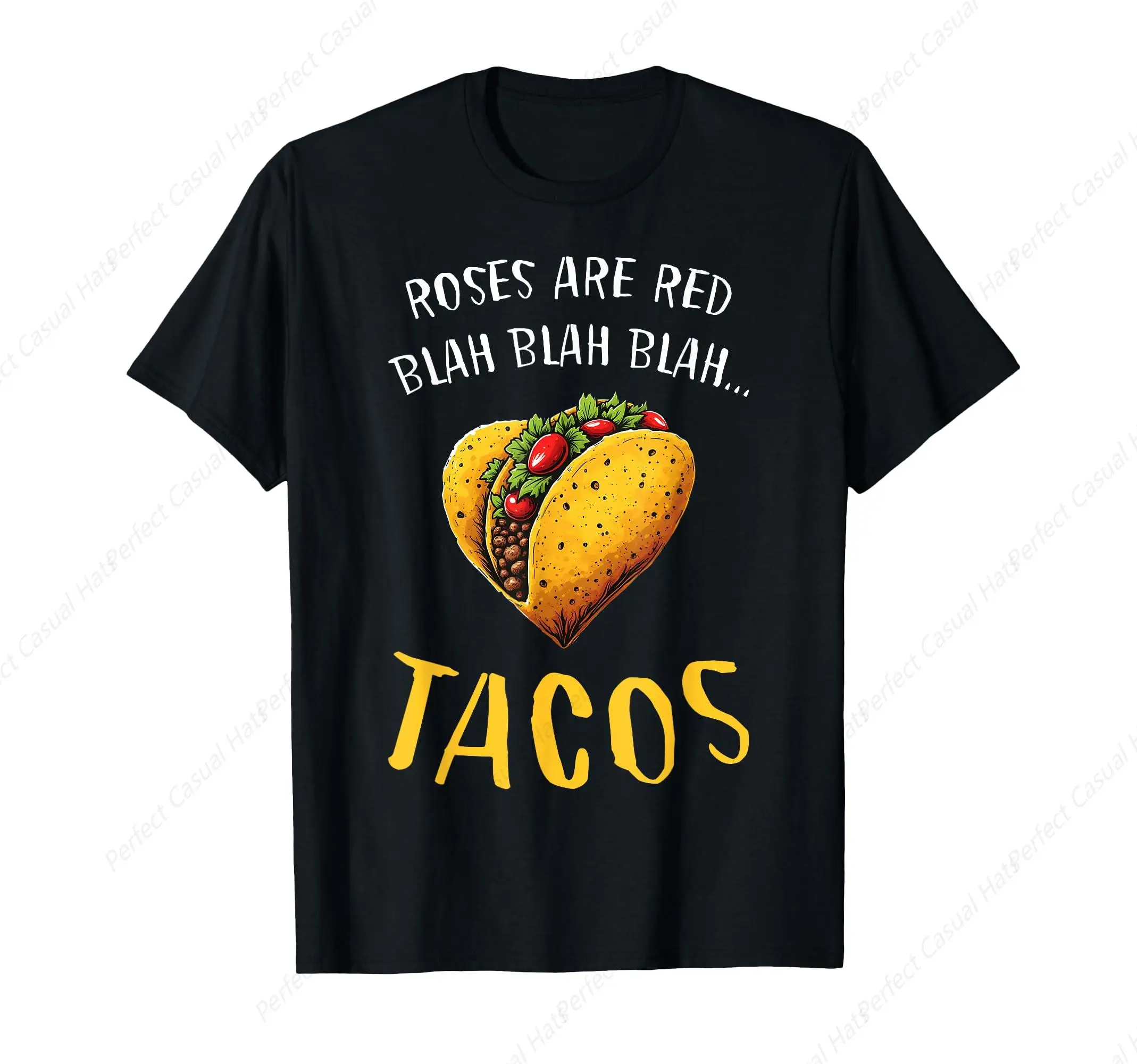 Hot-Selling Roses Are Red Blah Tacos Funny Valentine Day Food Lover T-Shirt Cotton O-Neck Tee Unisex