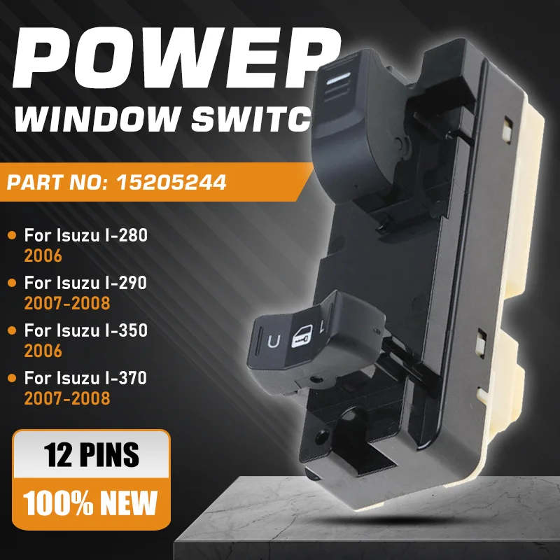 Electric Power Window Control Switch Car For Isuzu I-280 I280 I-290 I290 I-350 I350 I-370 I370 2006-2008 15205244 Passenger Side