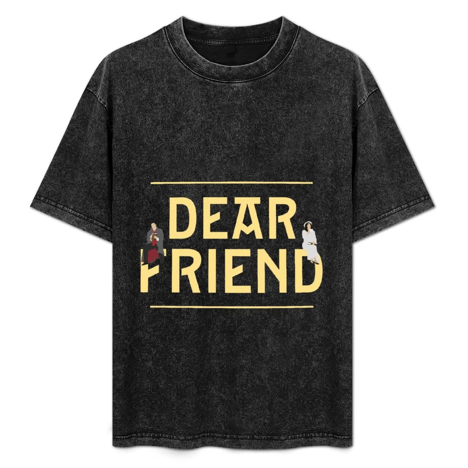 Camiseta Dear Friend She Loves Me, camiseta informal para el trabajo