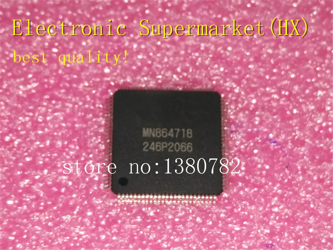 

New original special price spot 5pcs/lots MN864718 QFP-128 100%New original IC In stock!