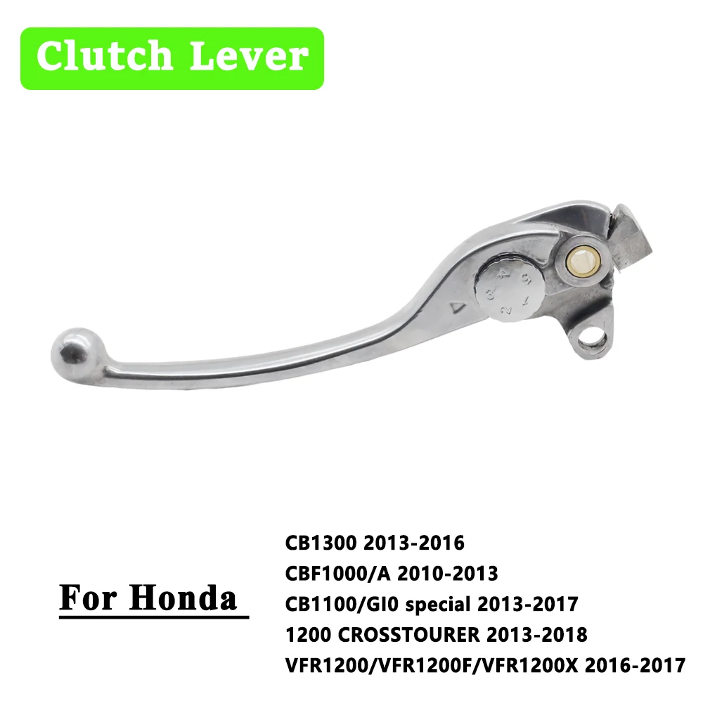 

For Honda CB1100 GI0 Special CBF1000 CB1300 VFR1200 VFR1200F VFR1200X 1200 CB1300 Motorcycle Clutch Lever Handle Handlebar