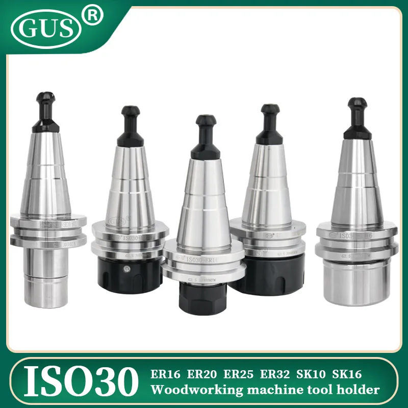 High Precision Woodworking Toolholder ISO30 ER32 ER25 ER20 ER16 SK10 SK16 Collet Chuck for CNC Wooden Engraving Machine Milling