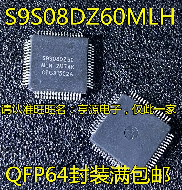 

MC9S08DZ60MLH S9S08DZ60MLH MC9S08AC60CFUE QFP64 Original, in stock. Power IC