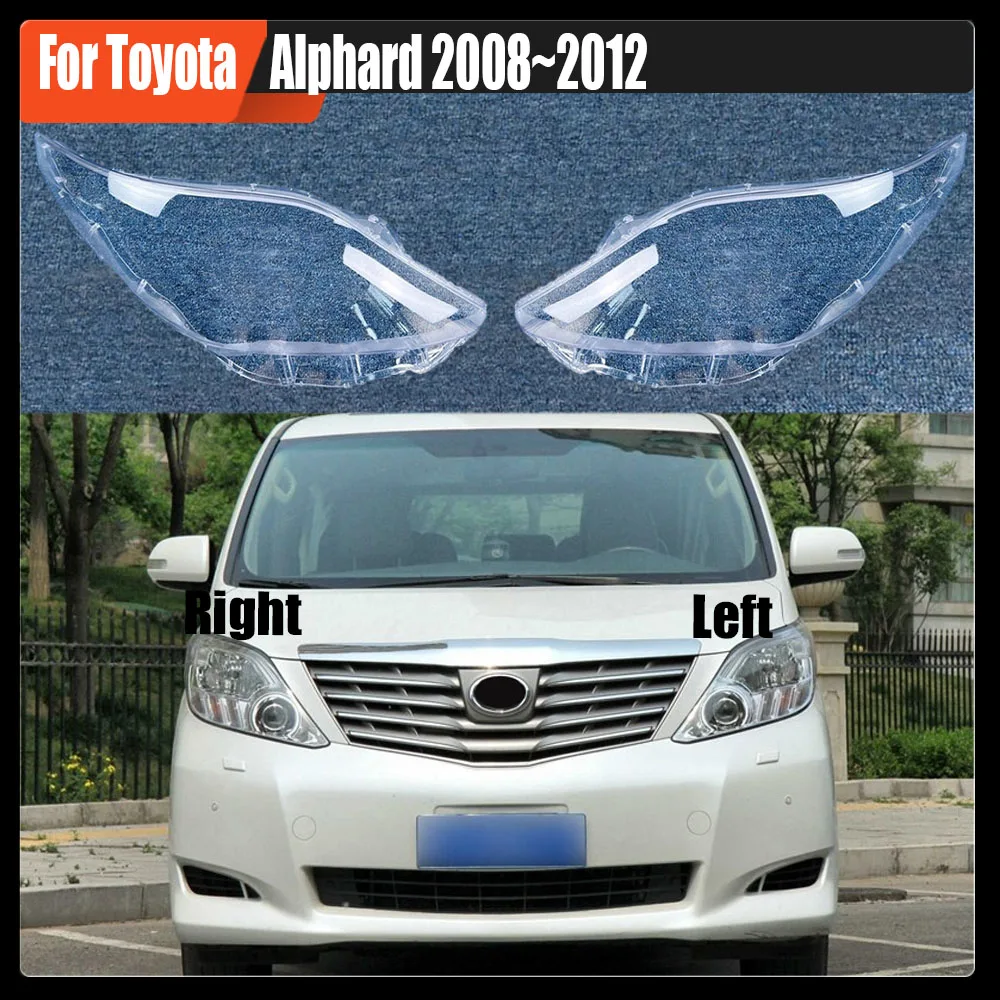 

For Toyota Alphard 2008~2012 Front Headlight Cover Transparent Shade Lamp Headlamp Shell Plexiglass Replace Original Lampshade