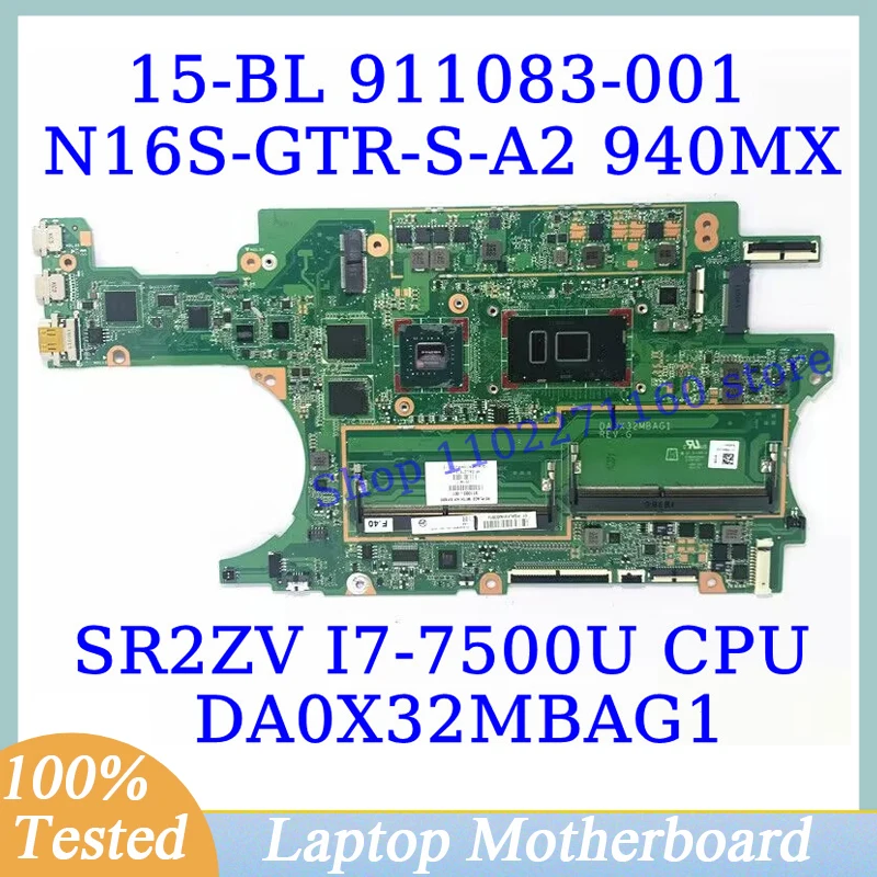 911083 -001 911083 -601 L07813-001 สําหรับ HP 15-BL W/SR2ZV I7-7500U CPU DA0X32MBAG1 แล็ปท็อป N16S-GTR-S-A2 940MX 100% ทดสอบ