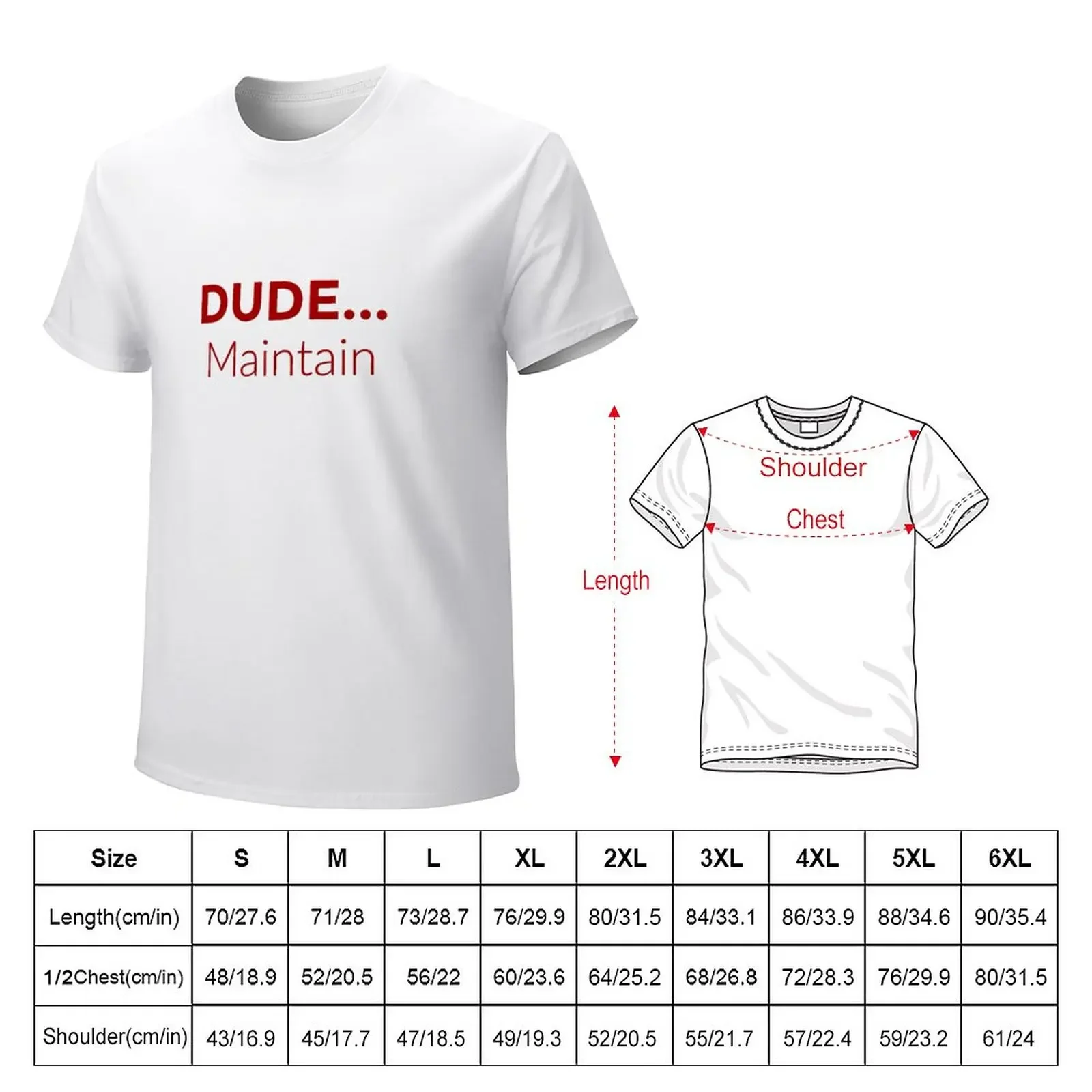 Dude Maintain Graphic T-Shirt summer top funnys shirts graphic tees vintage clothes fitted t shirts for men