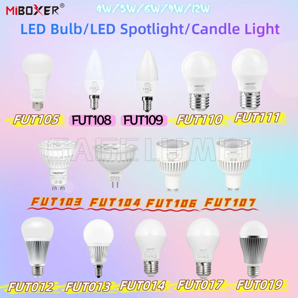 

Miboxer 4/5/6/9/12W LED Spotlight Series FUT103/104/106/107 LED Bulb Series FUT012/013/014/017/019105/110/111 with GU10/E14/E27
